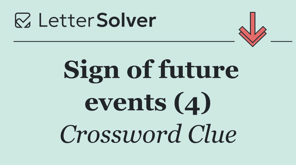 Sign of future events (4)