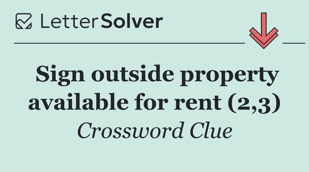 Sign outside property available for rent (2,3)