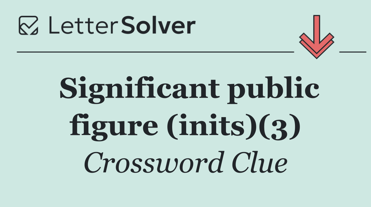 Significant public figure (inits)(3)