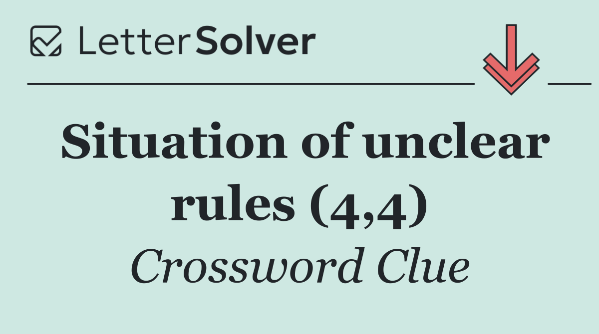 Situation of unclear rules (4,4)