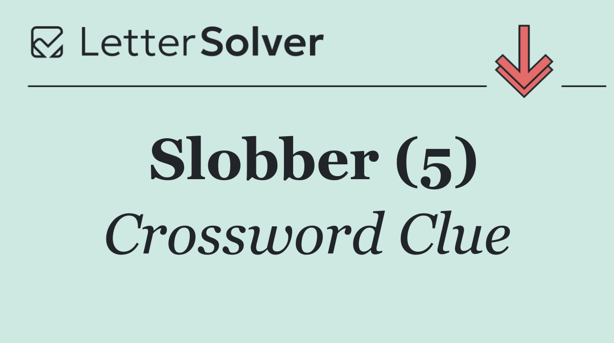 Slobber (5)