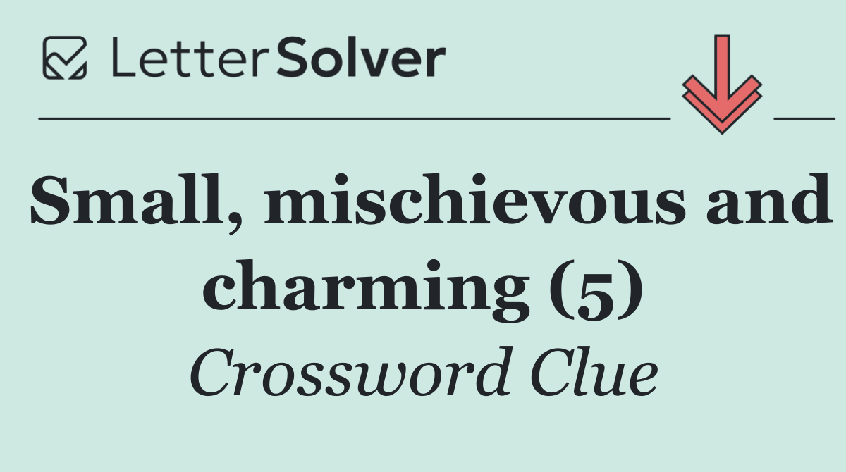 Small, mischievous and charming (5)