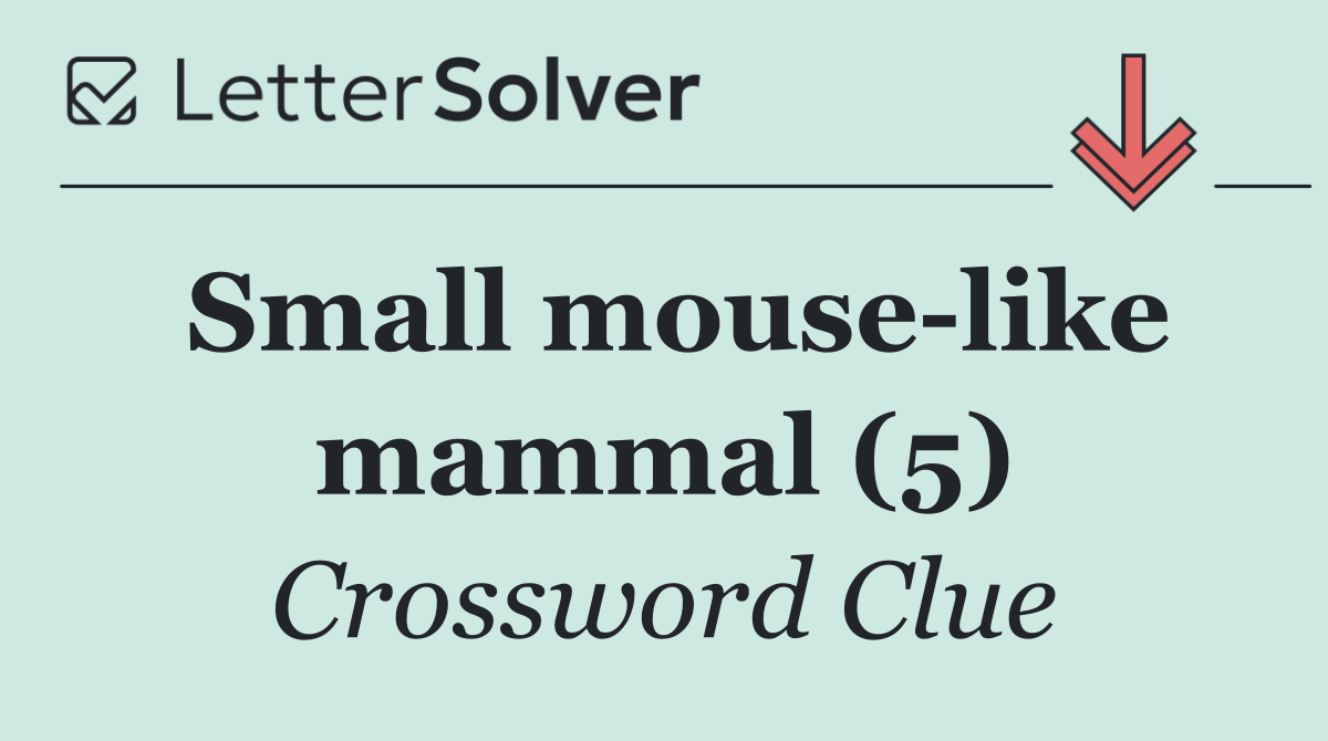 Small mouse like mammal (5)