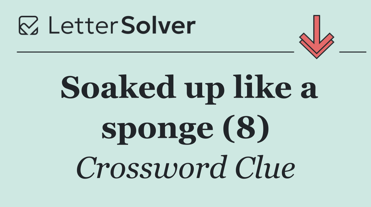 Soaked up like a sponge (8)