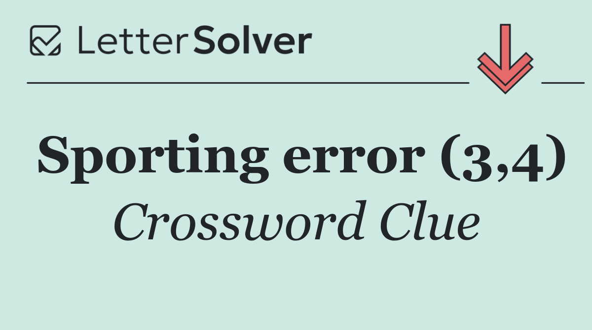 Sporting error (3,4)