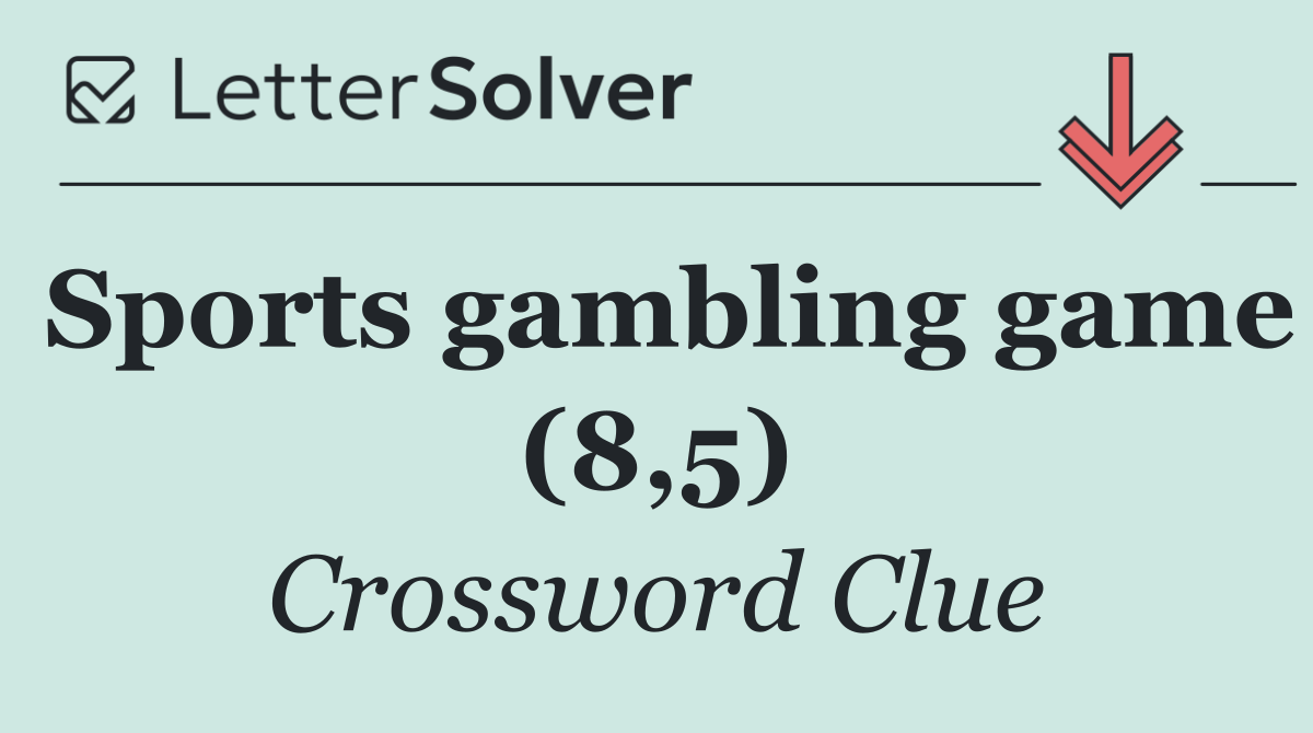 Sports gambling game (8,5)