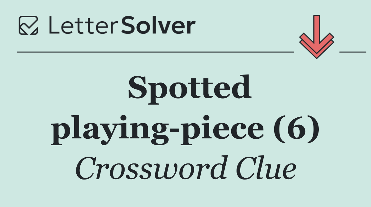 Spotted playing piece (6)