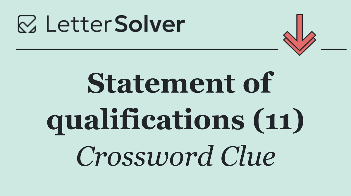 Statement of qualifications (11)