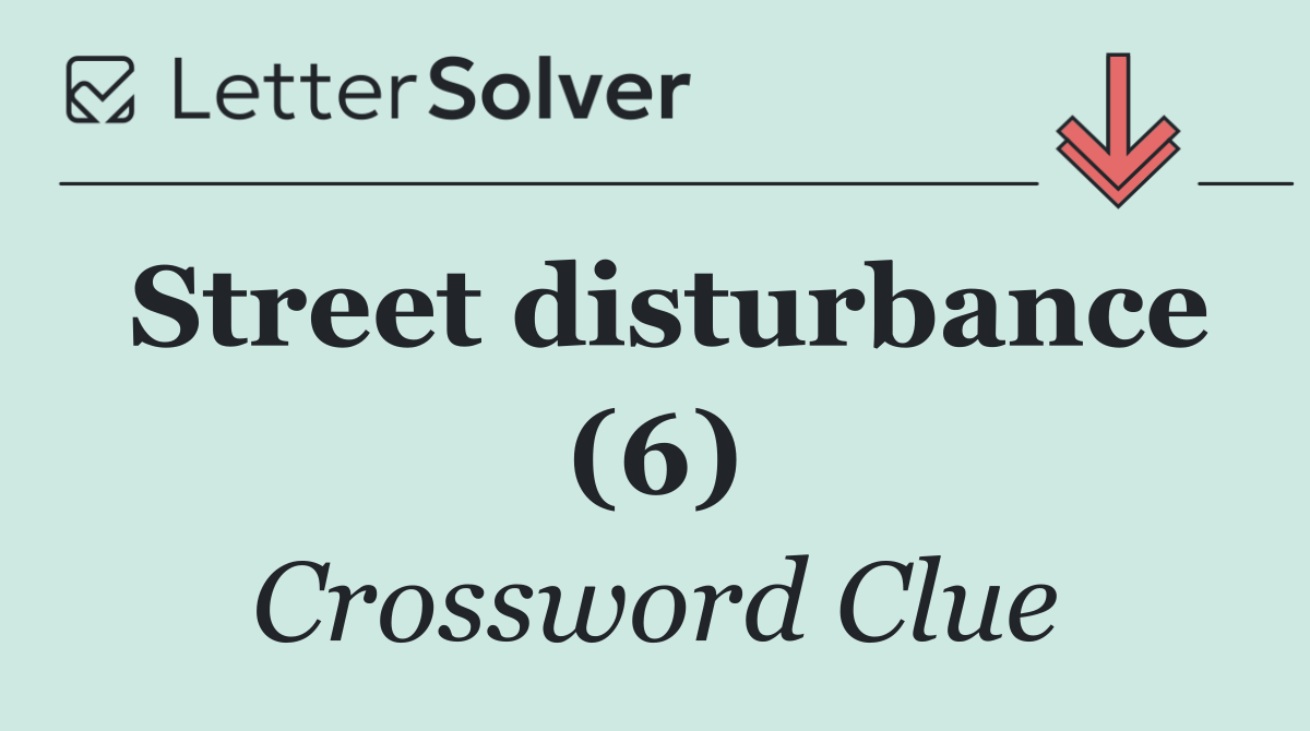 Street disturbance (6)