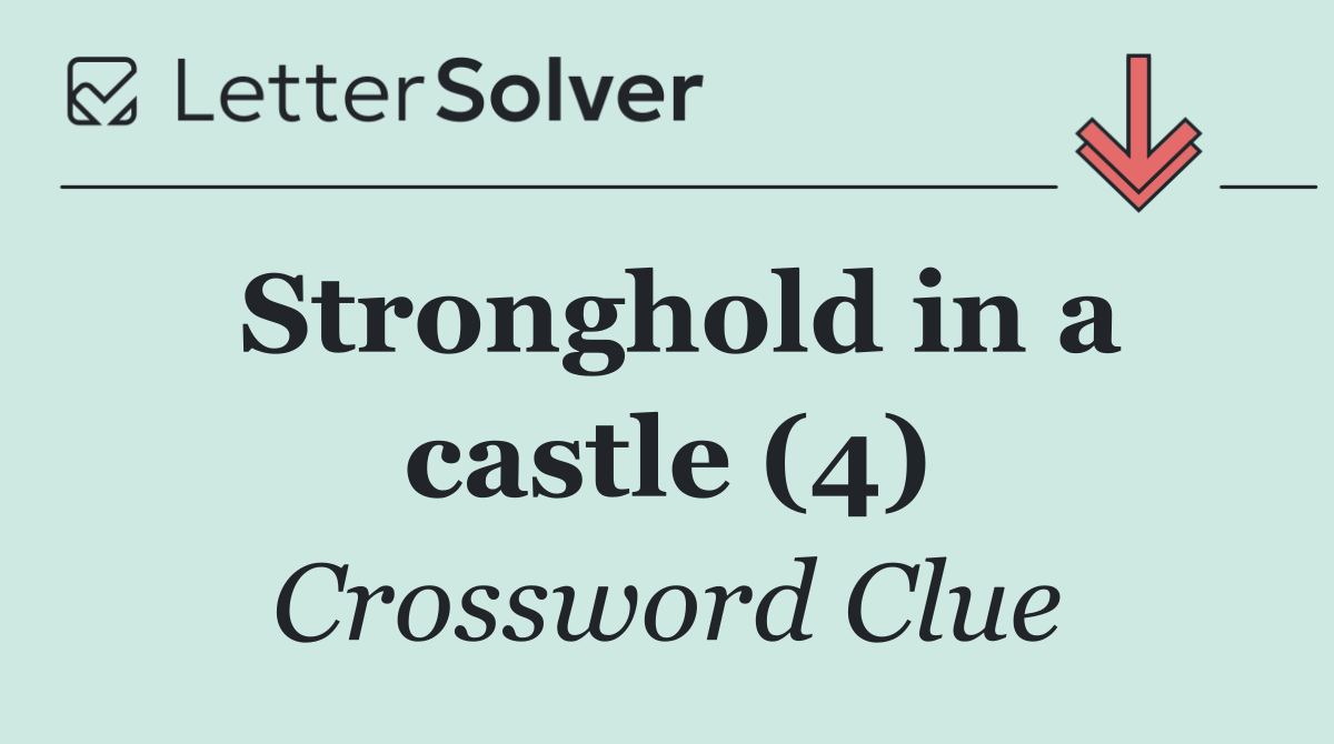Stronghold in a castle (4)