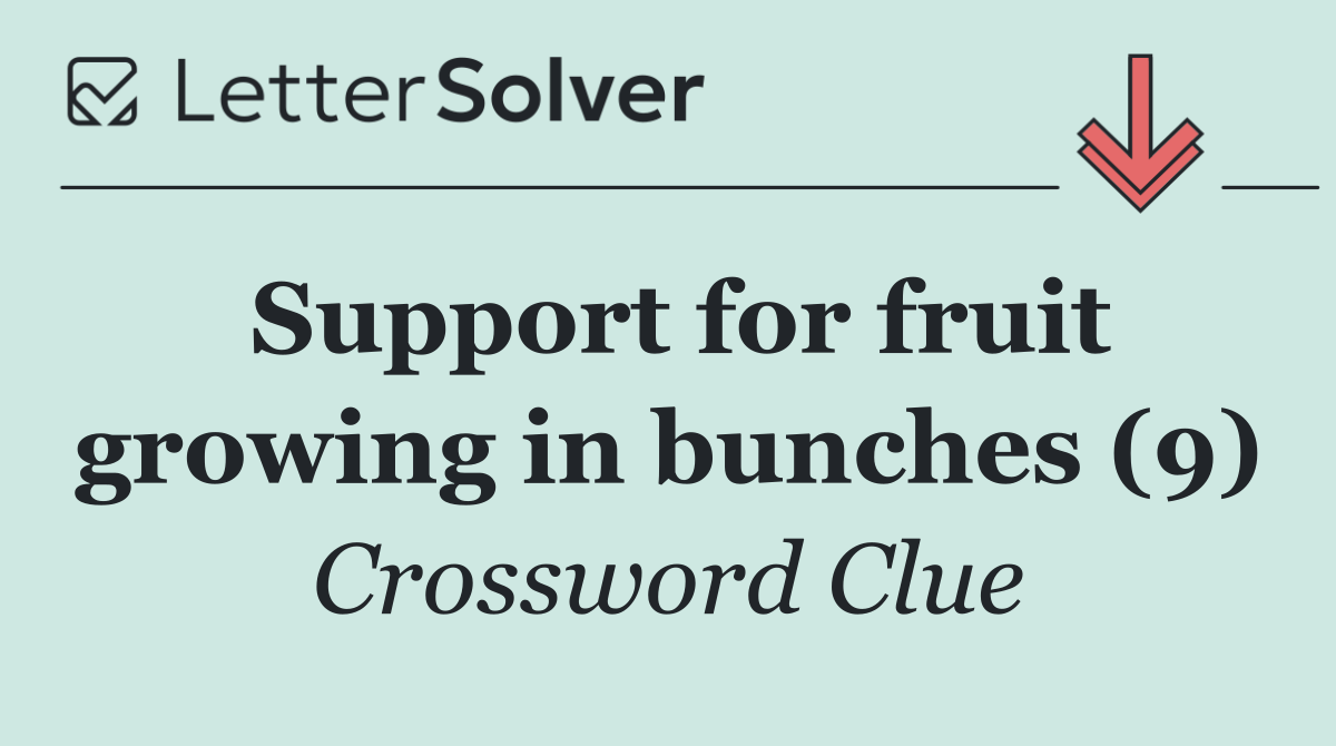 Support for fruit growing in bunches (9)