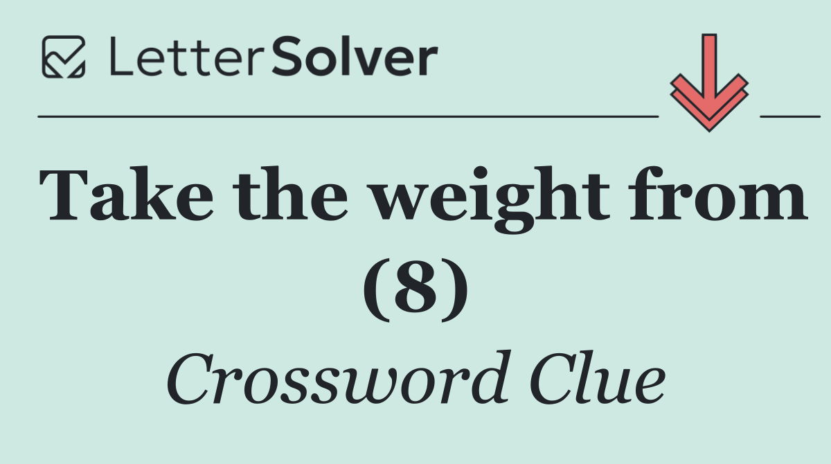 Take the weight from (8)