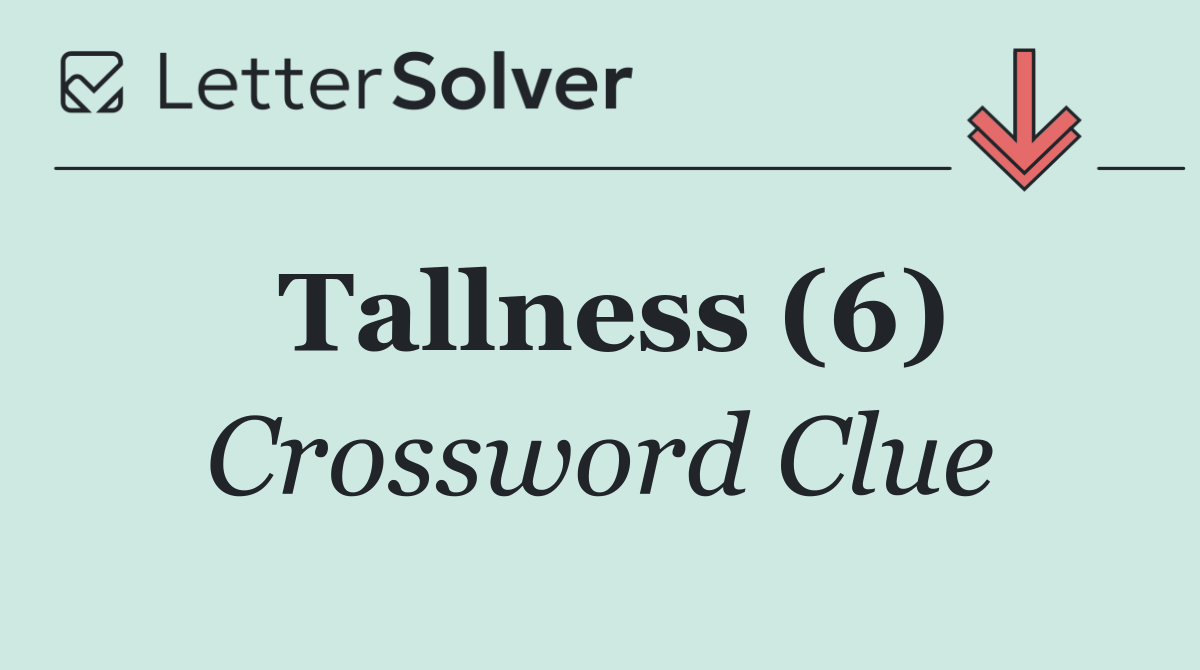 Tallness (6)