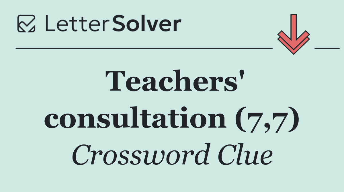 Teachers' consultation (7,7)