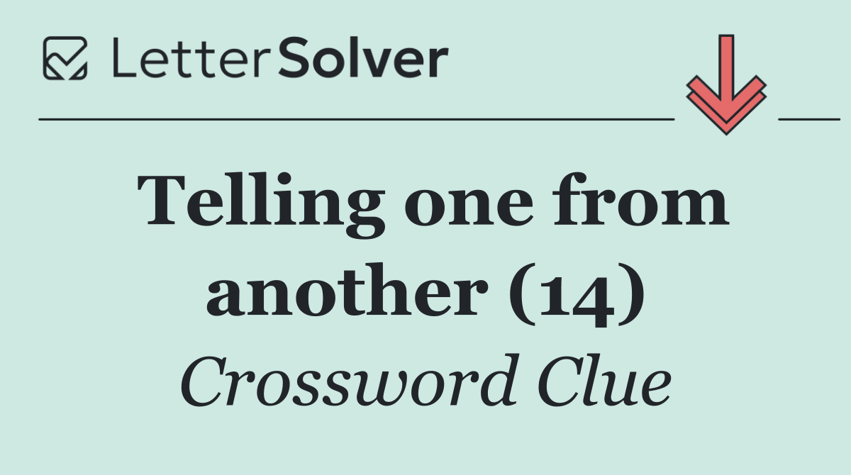 Telling one from another (14)