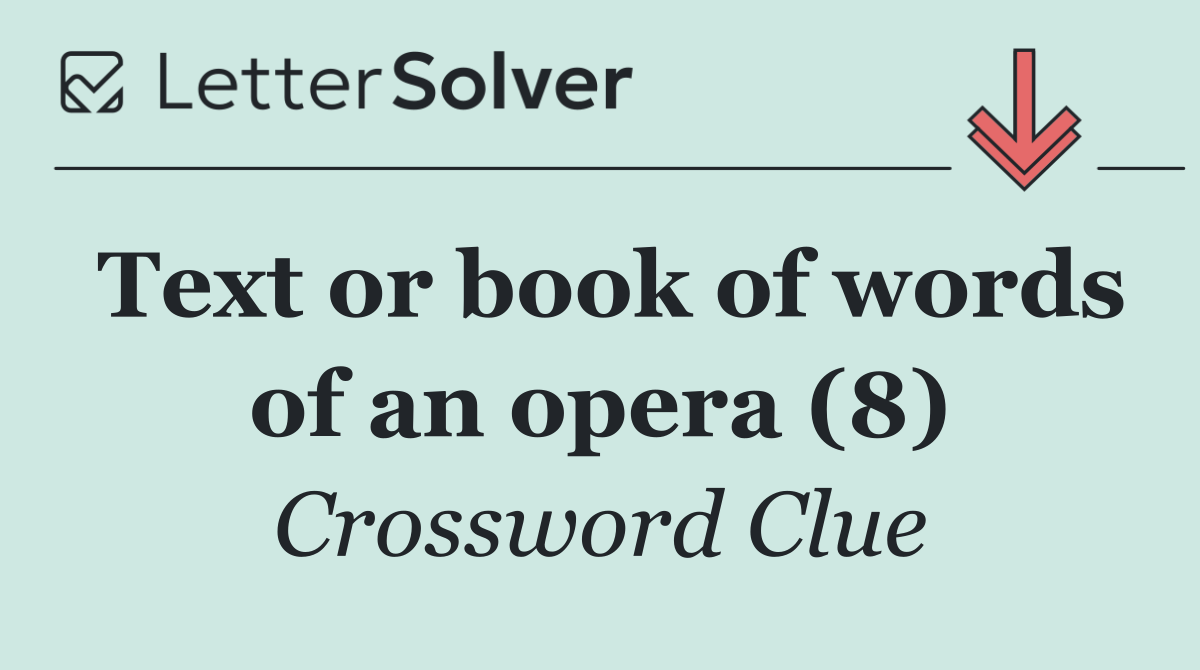 Text or book of words of an opera (8)