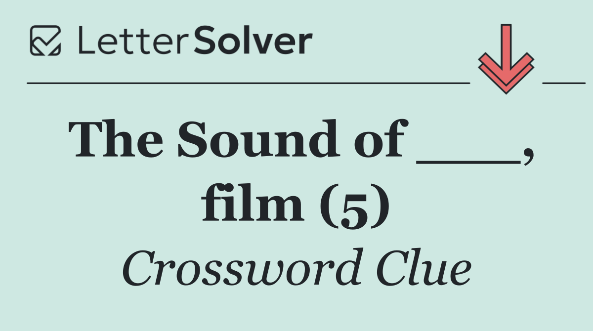 The Sound of ___, film (5)