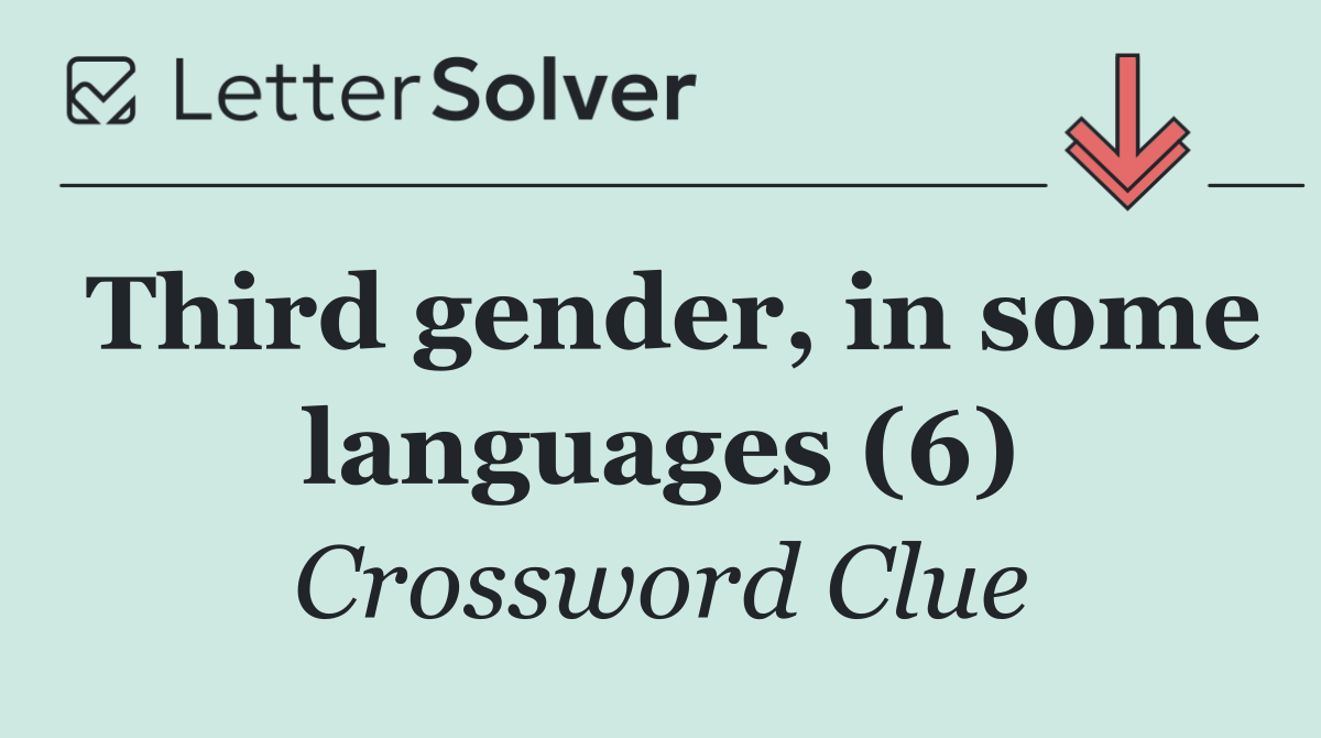 Third gender, in some languages (6)
