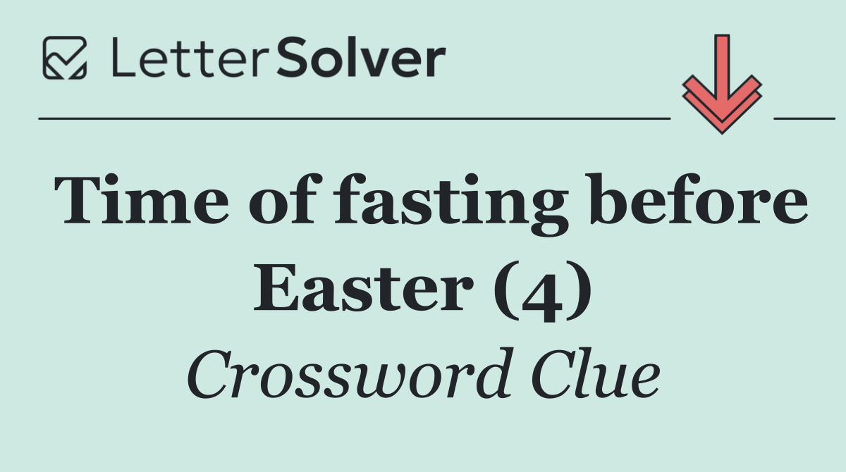 Time of fasting before Easter (4)