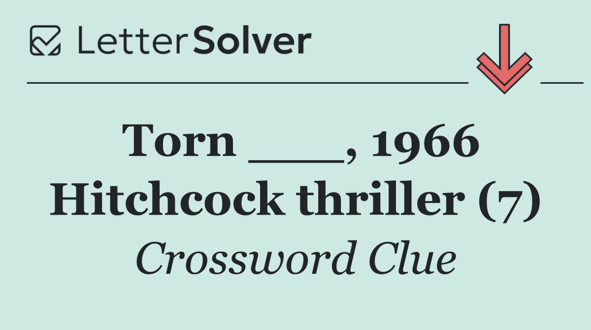 Torn ___, 1966 Hitchcock thriller (7)