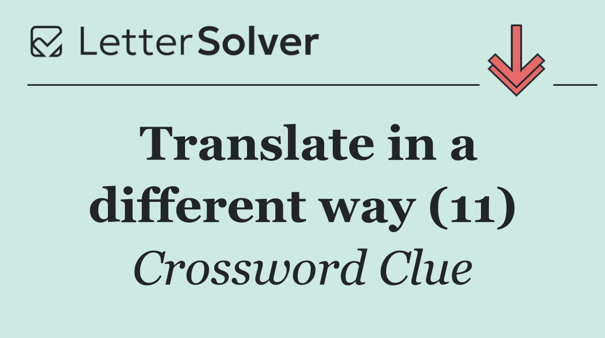 Translate in a different way (11)