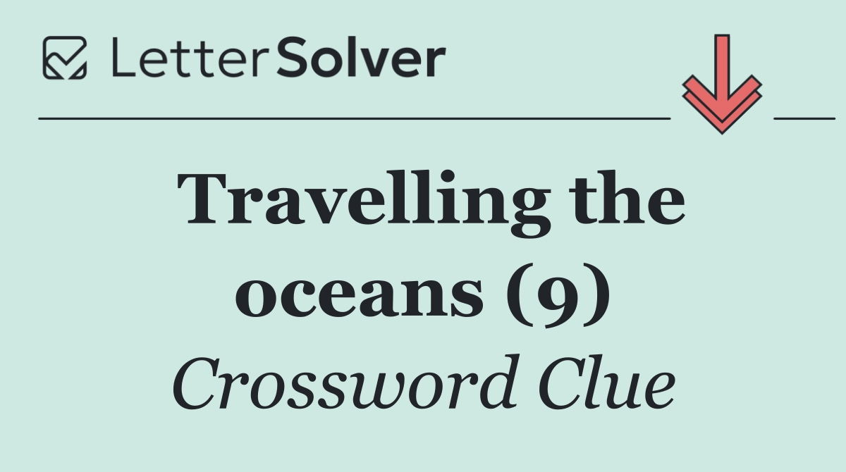 Travelling the oceans (9)