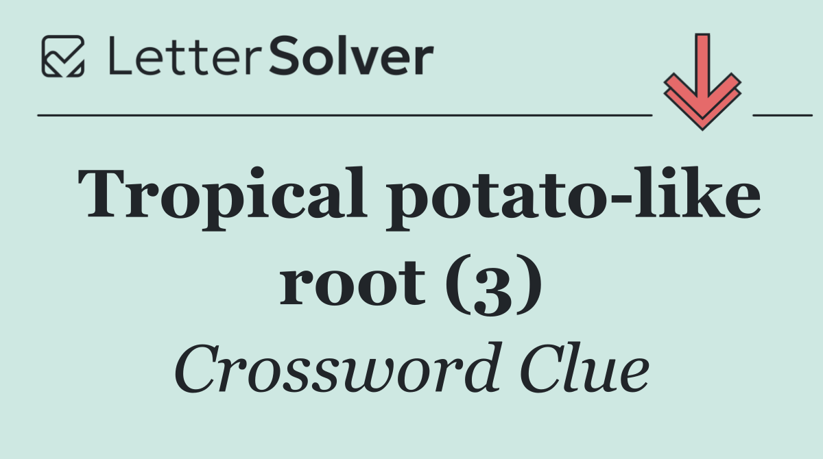 Tropical potato like root (3)