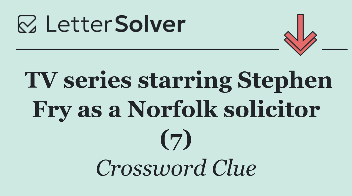 TV series starring Stephen Fry as a Norfolk solicitor (7)