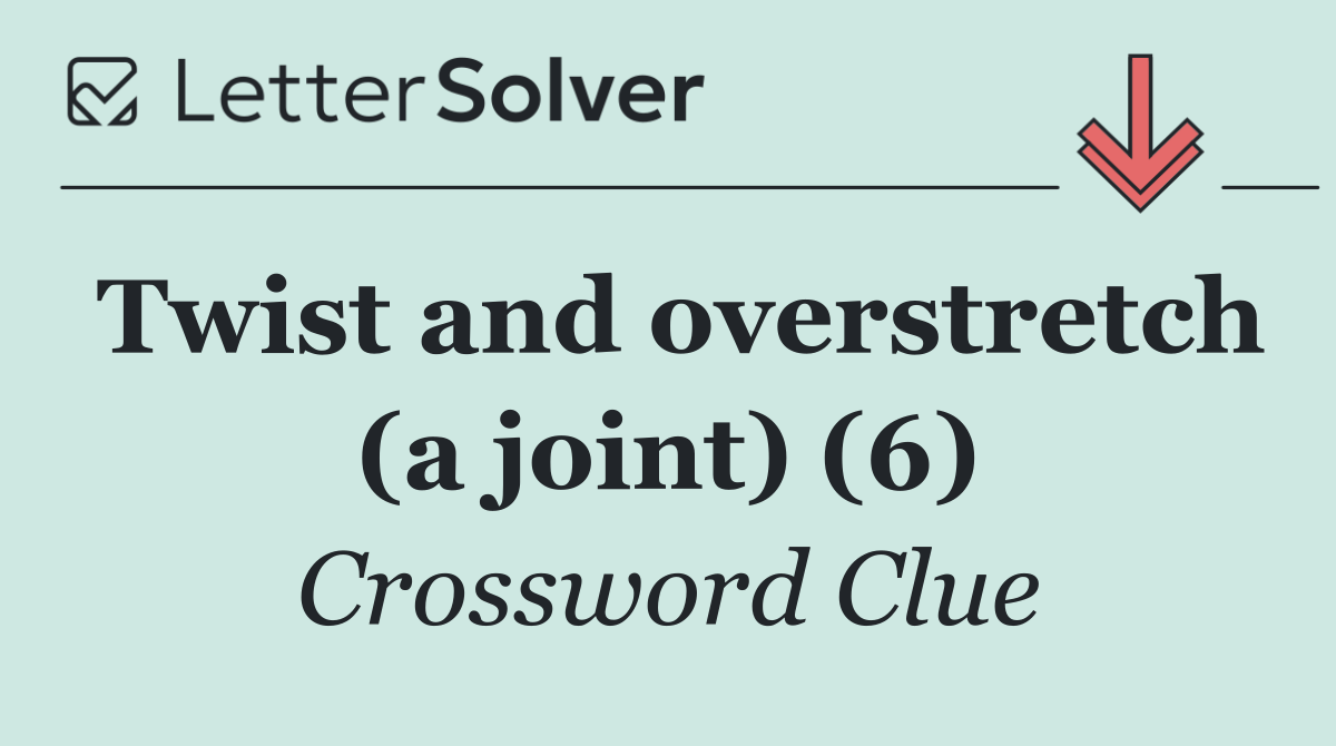 Twist and overstretch (a joint) (6)