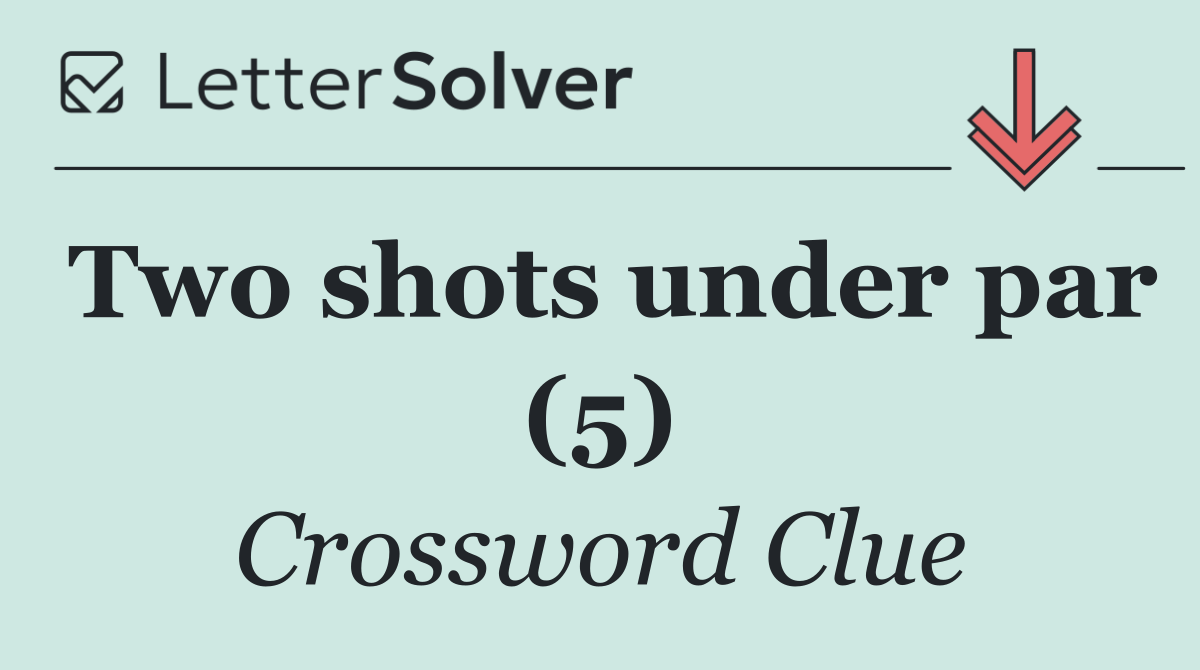 Two shots under par (5)