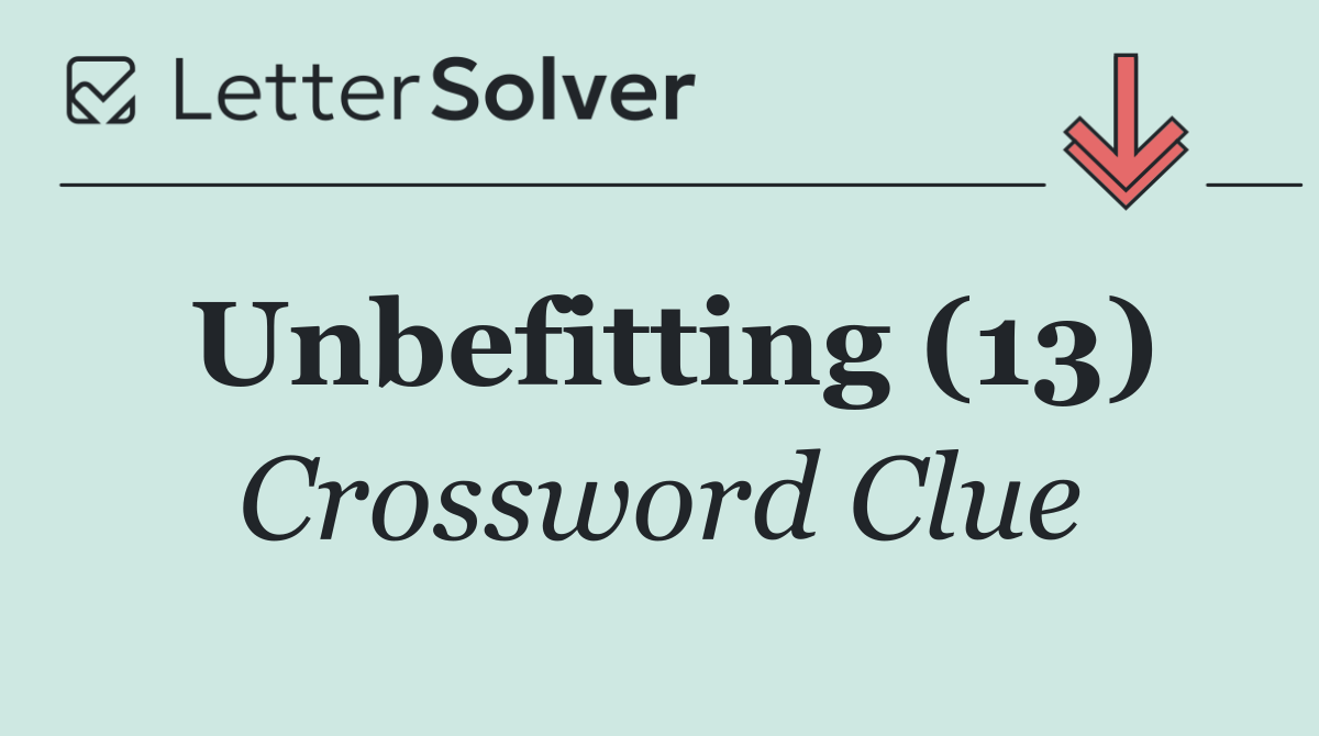 Unbefitting (13)