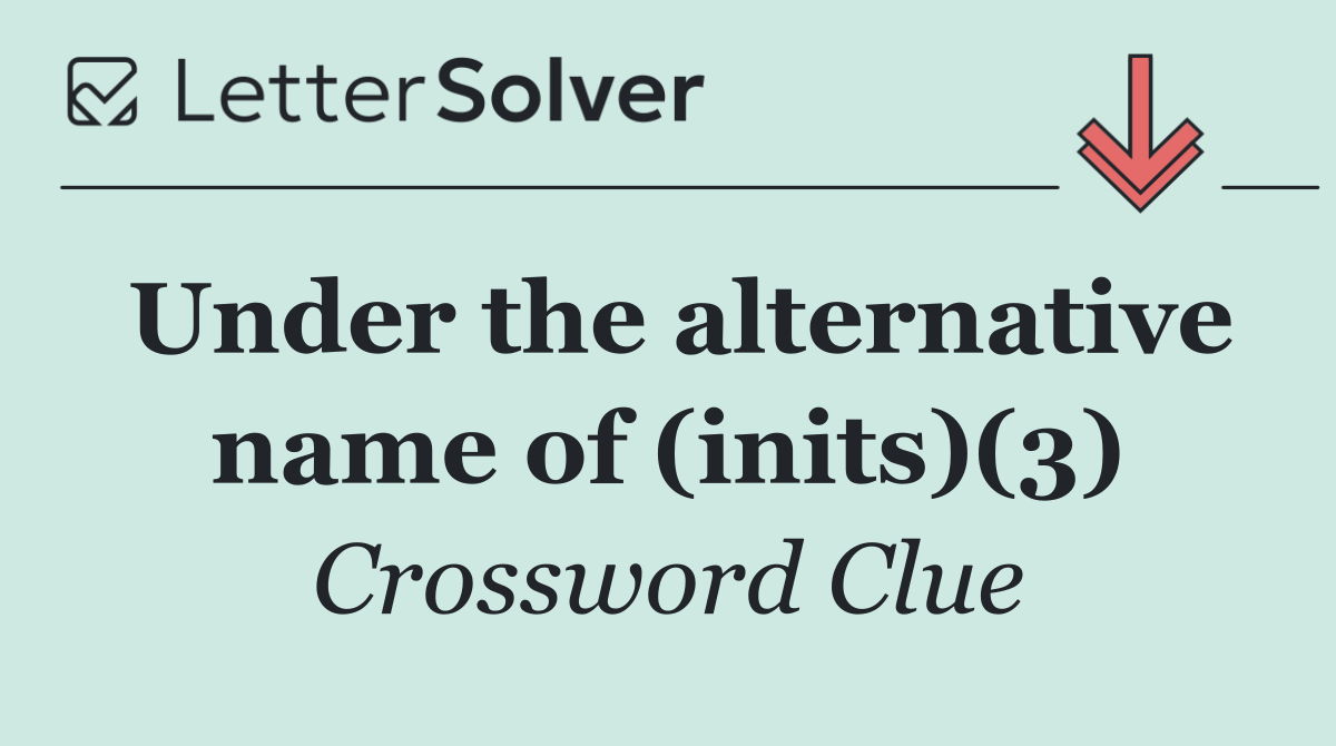 Under the alternative name of (inits)(3)