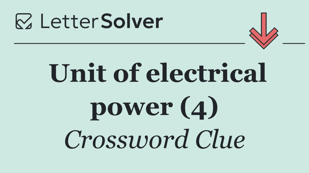 Unit of electrical power (4)