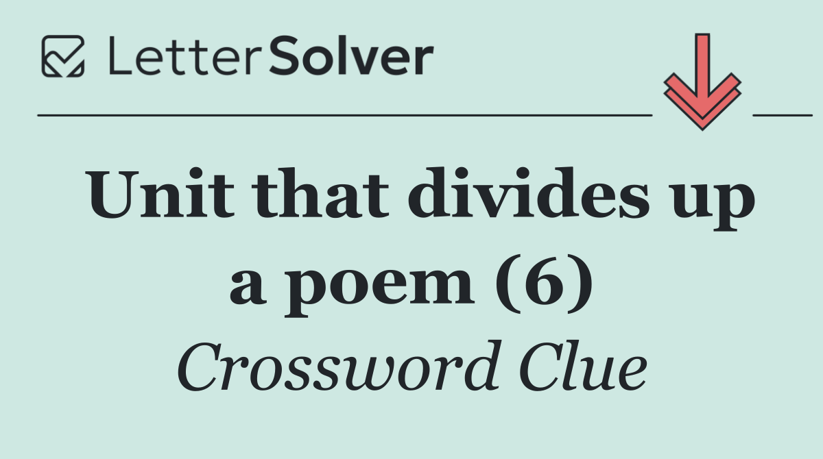 Unit that divides up a poem (6)