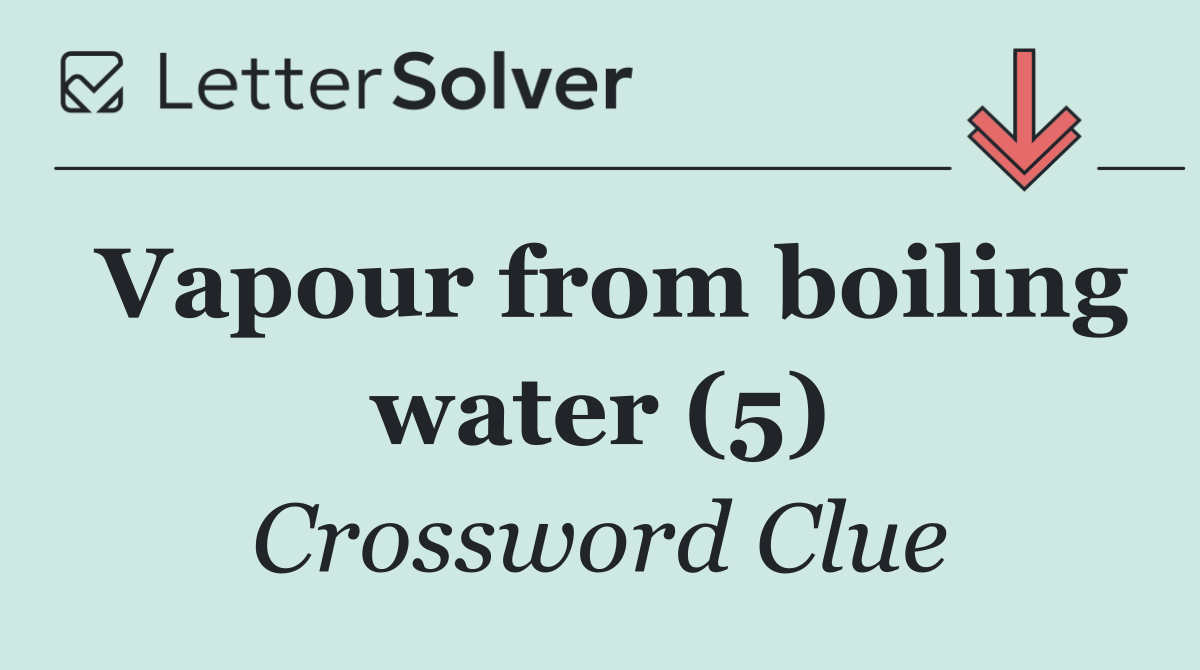 Vapour from boiling water (5)