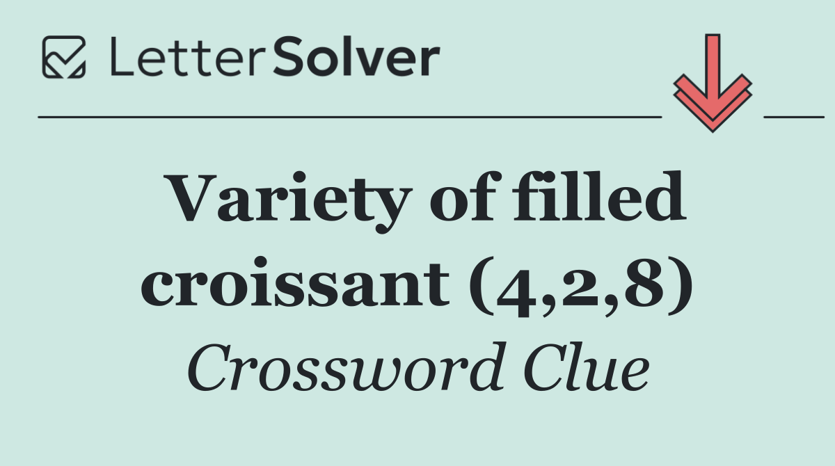 Variety of filled croissant (4,2,8)