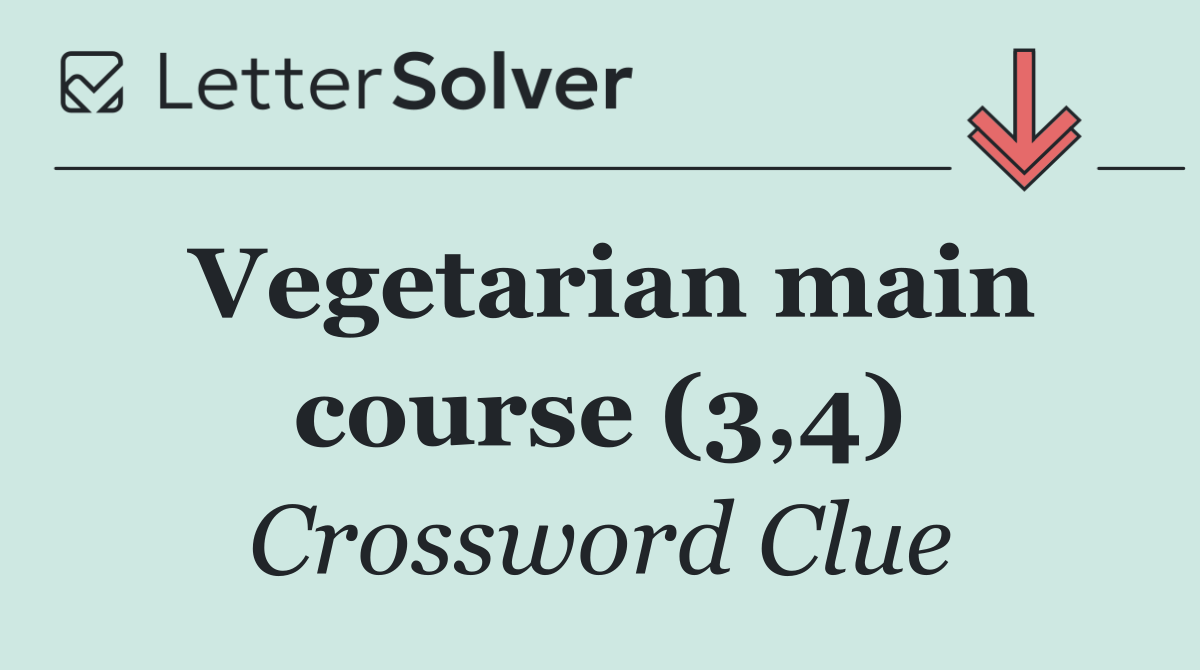Vegetarian main course (3,4)