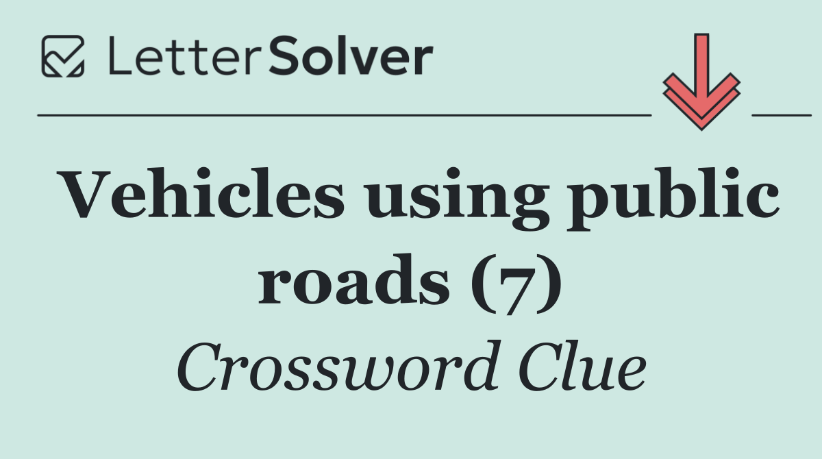 Vehicles using public roads (7)