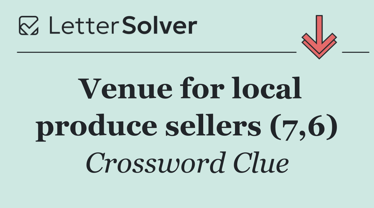 Venue for local produce sellers (7,6)