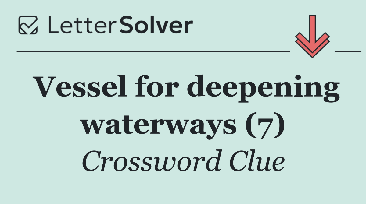 Vessel for deepening waterways (7)