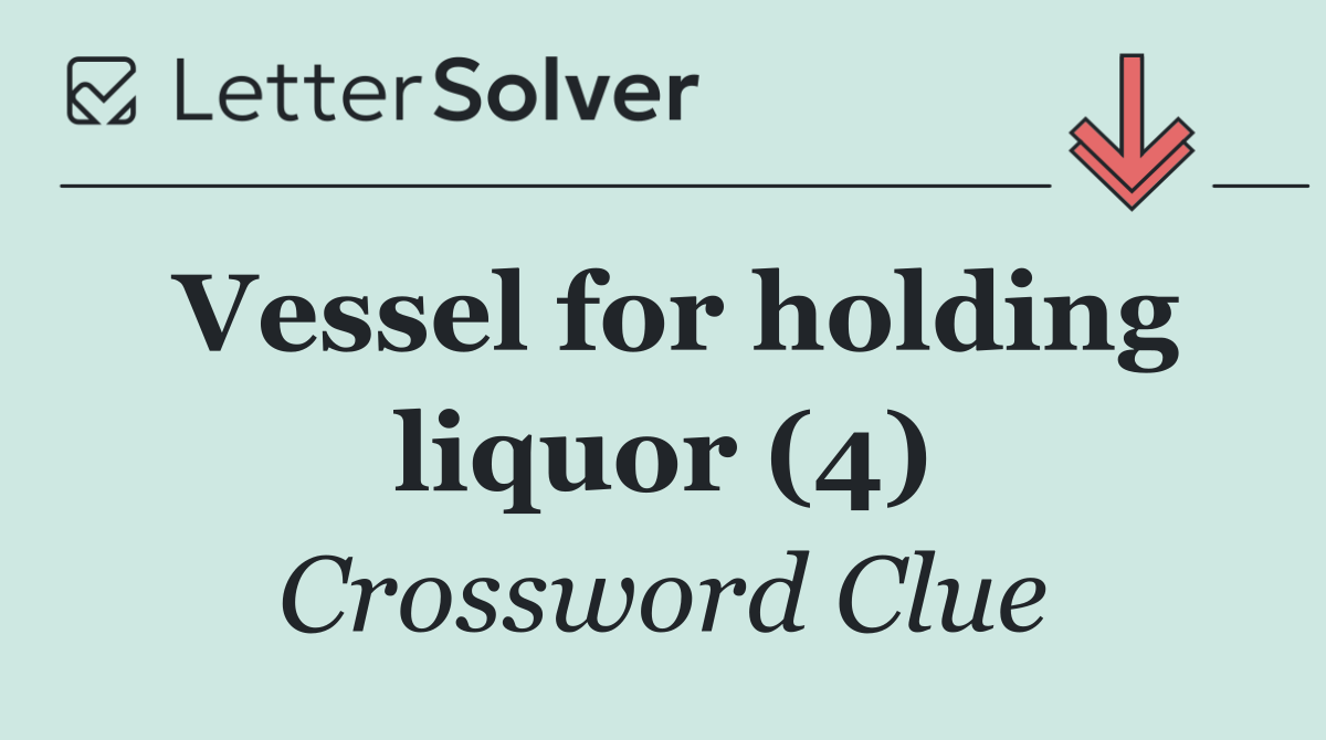 Vessel for holding liquor (4)