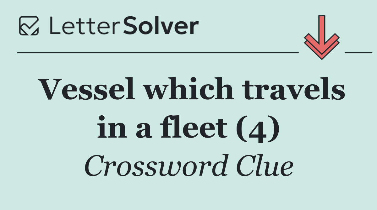 Vessel which travels in a fleet (4)