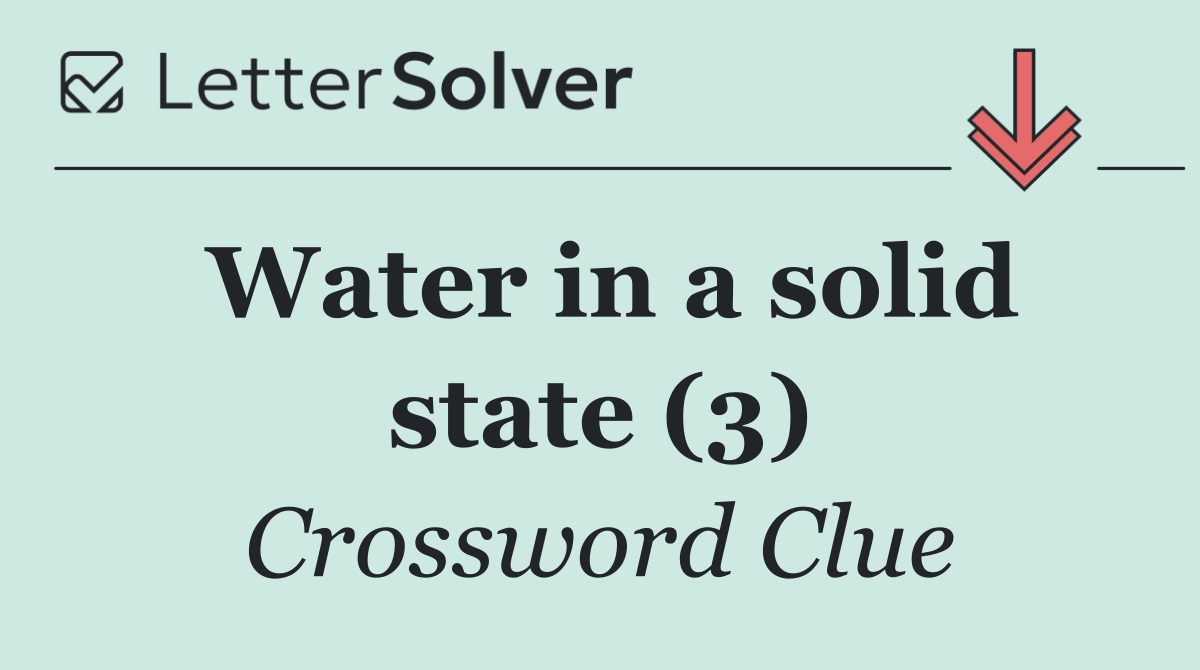 Water in a solid state (3)