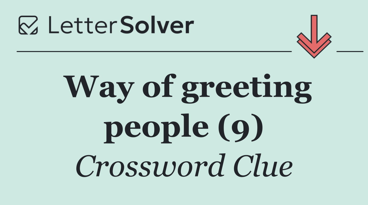 Way of greeting people (9)