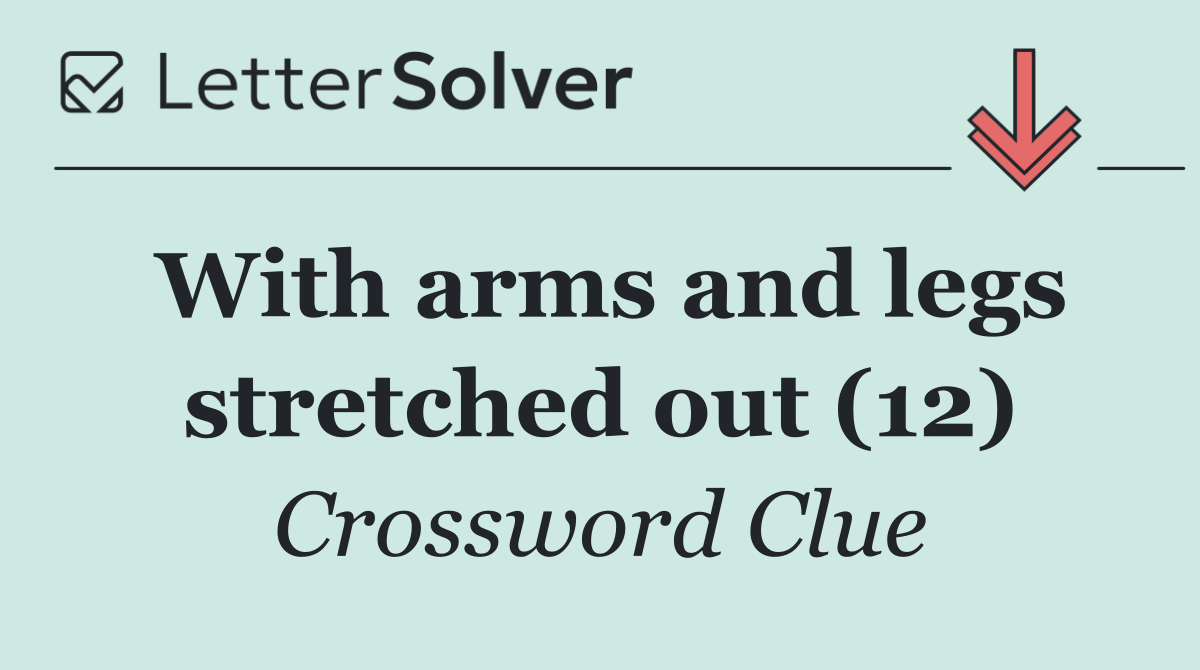 With arms and legs stretched out (12)