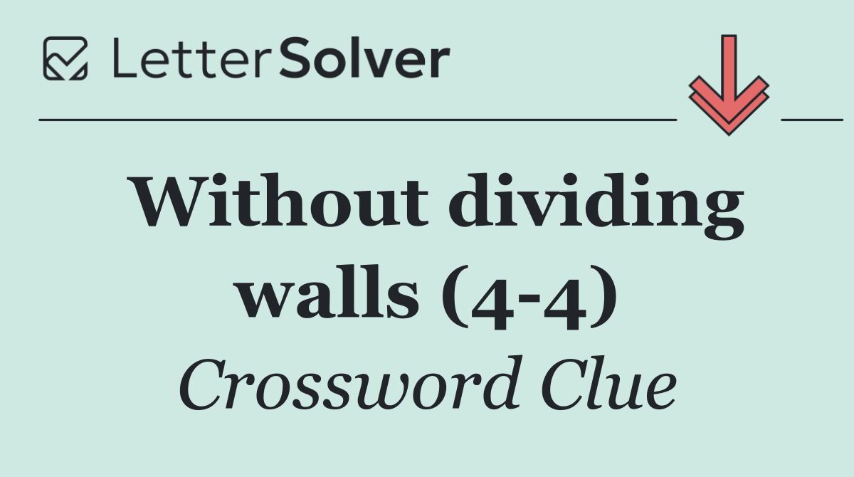 Without dividing walls (4 4)