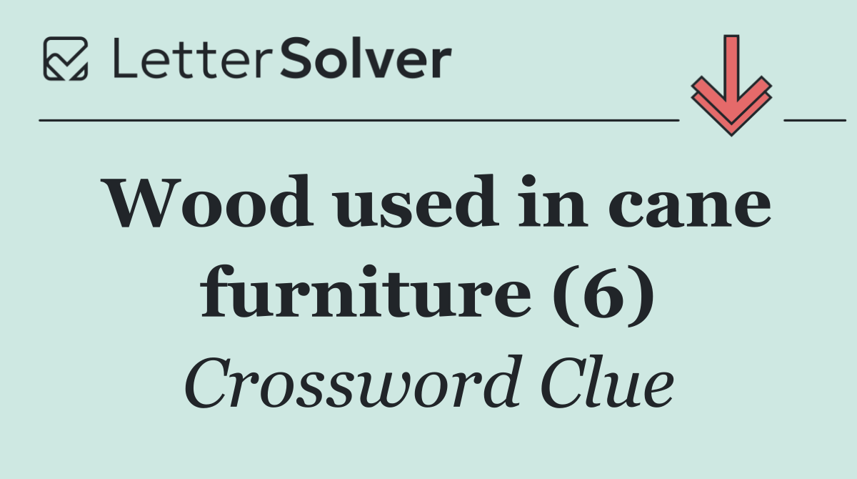 Wood used in cane furniture (6)