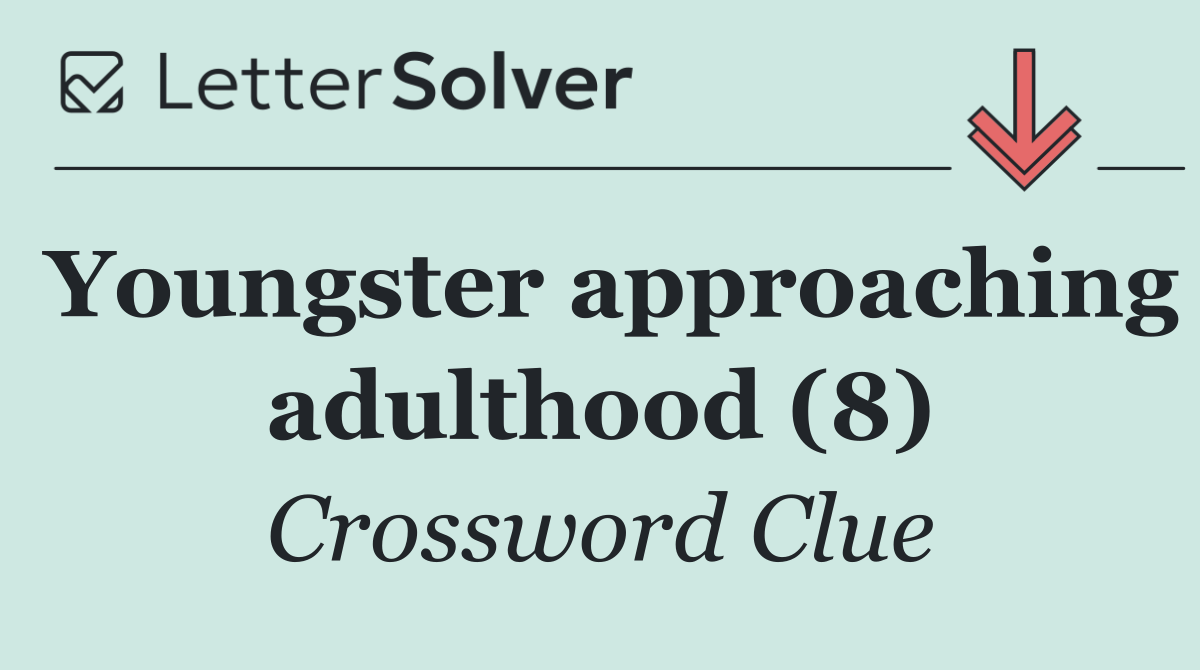 Youngster approaching adulthood (8)