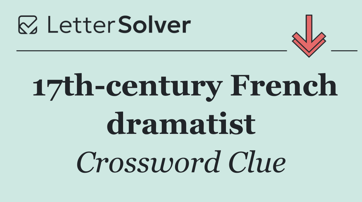 17th century French dramatist