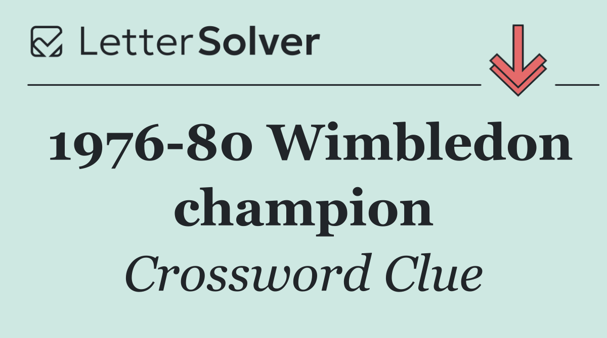 1976 80 Wimbledon champion